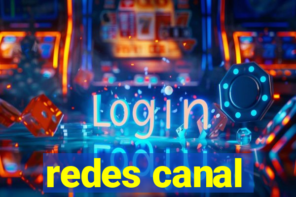 redes canal